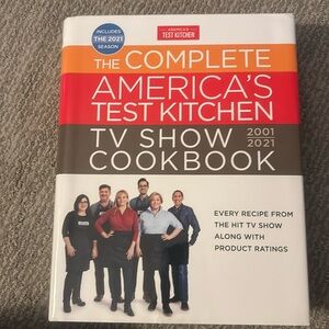 The complete America’s test kitchen tv show cookbook 2001-2021